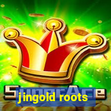 jingold roots