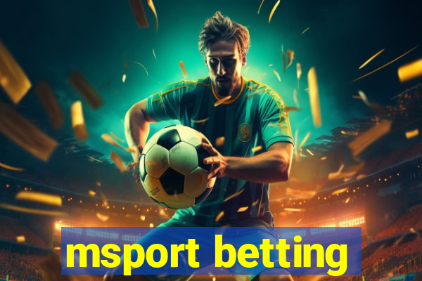 msport betting