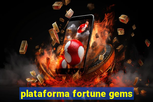 plataforma fortune gems