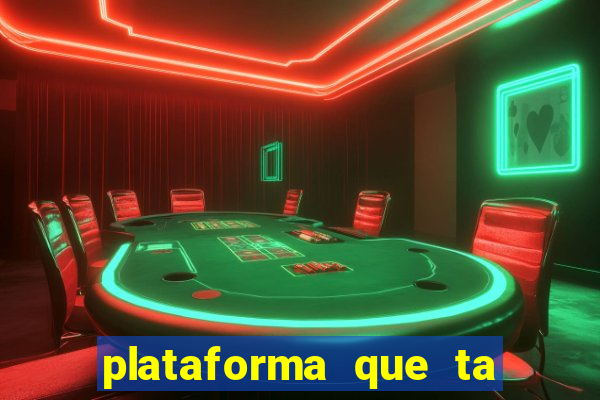 plataforma que ta pagando hoje