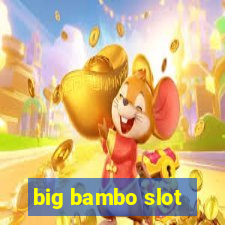 big bambo slot