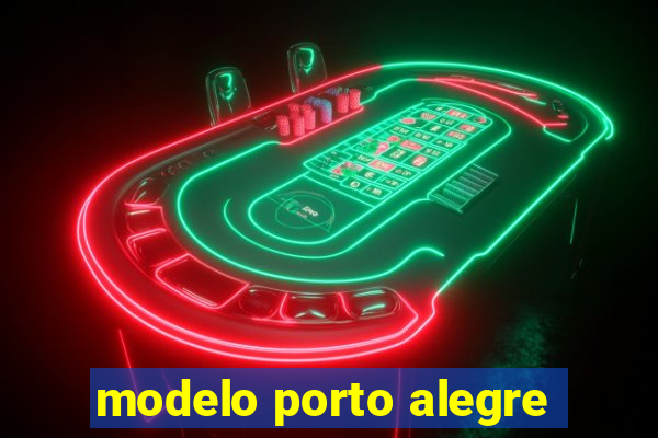 modelo porto alegre