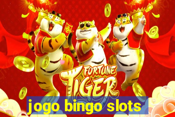 jogo bingo slots