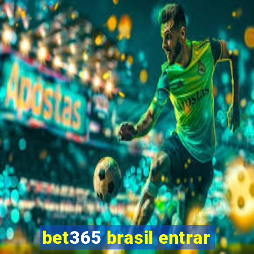 bet365 brasil entrar