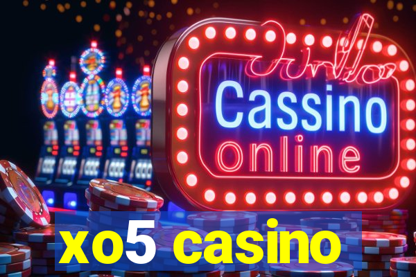 xo5 casino