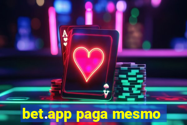 bet.app paga mesmo