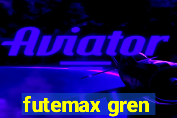 futemax gren