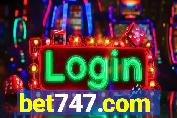 bet747.com