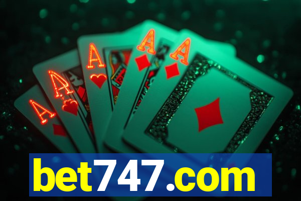 bet747.com