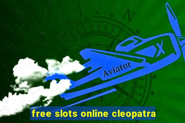 free slots online cleopatra