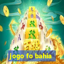 jogo fo bahia