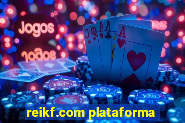 reikf.com plataforma