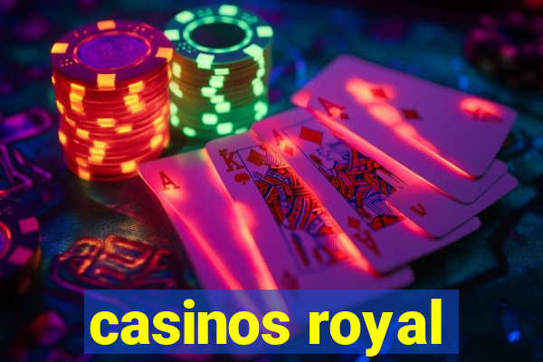 casinos royal