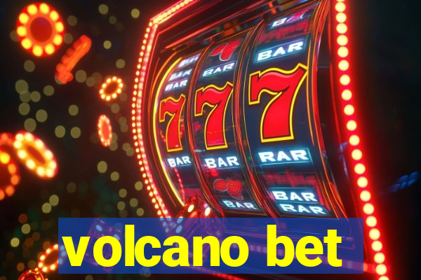 volcano bet