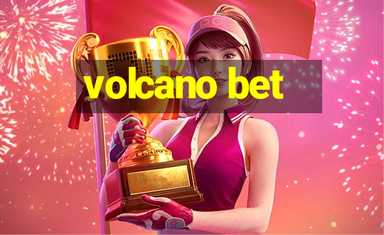 volcano bet