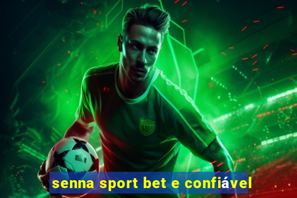 senna sport bet e confiável