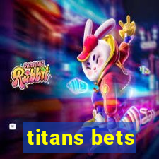 titans bets