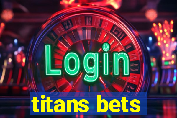 titans bets