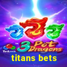 titans bets