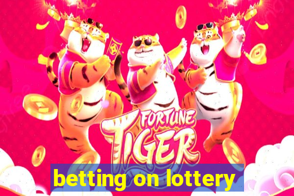 betting on lottery