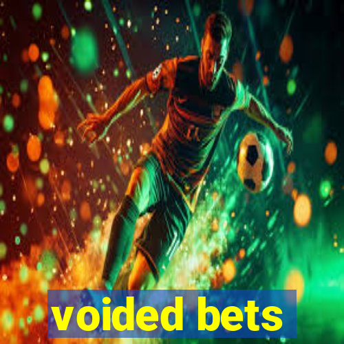 voided bets