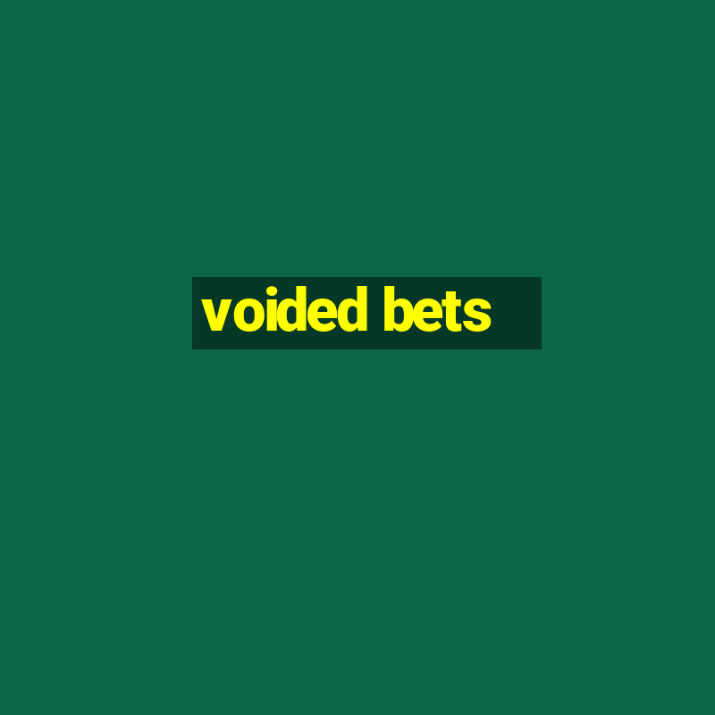 voided bets