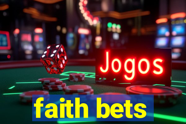 faith bets