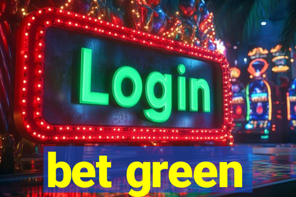 bet green