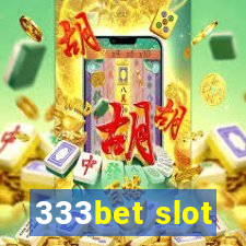 333bet slot