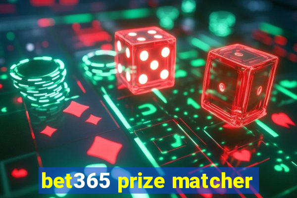 bet365 prize matcher