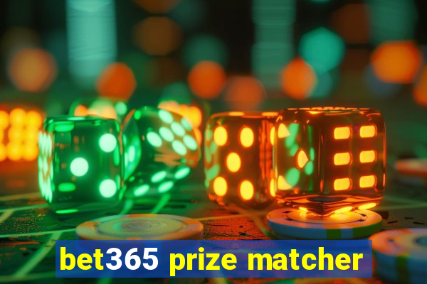 bet365 prize matcher