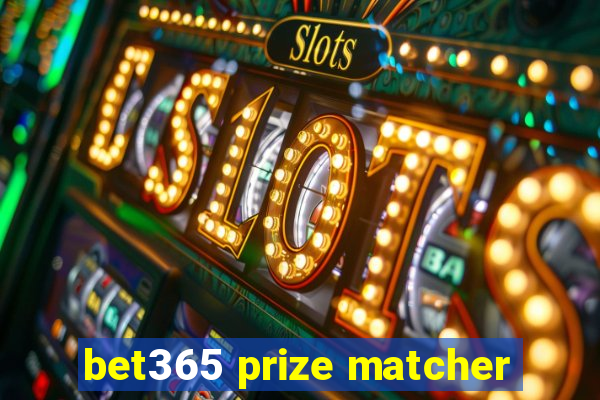 bet365 prize matcher