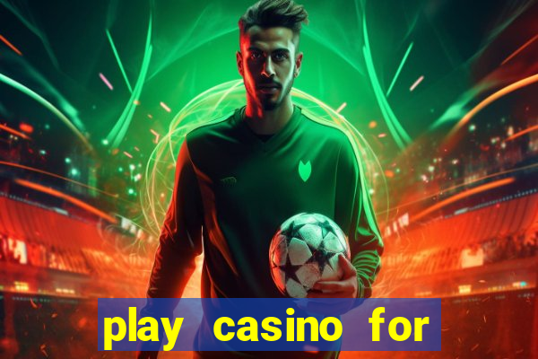 play casino for real money online