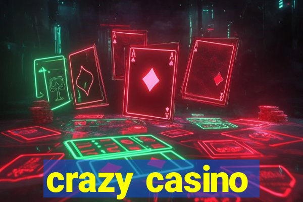 crazy casino