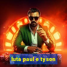 luta paul e tyson