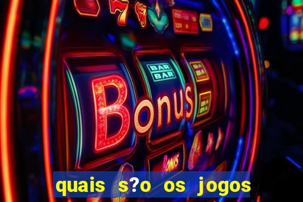 quais s?o os jogos de cassino