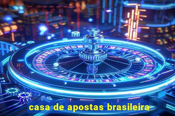 casa de apostas brasileira