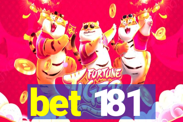 bet 181