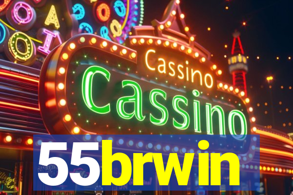 55brwin