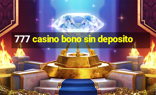 777 casino bono sin deposito