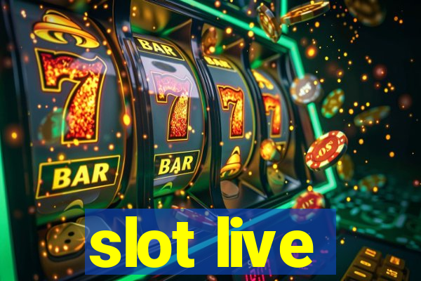 slot live