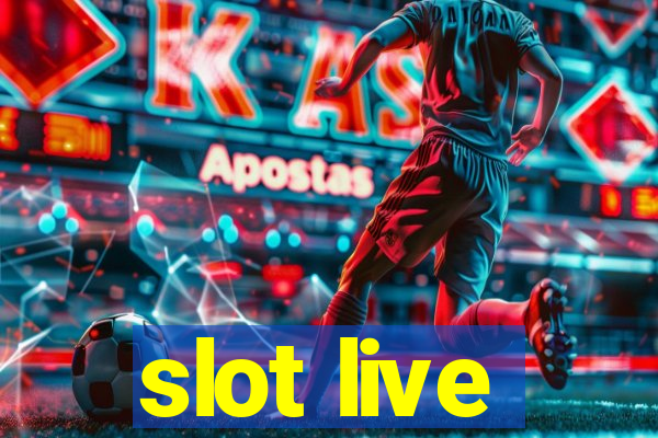 slot live