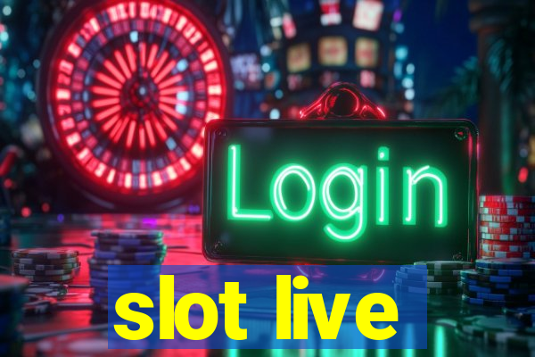 slot live