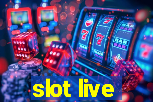 slot live