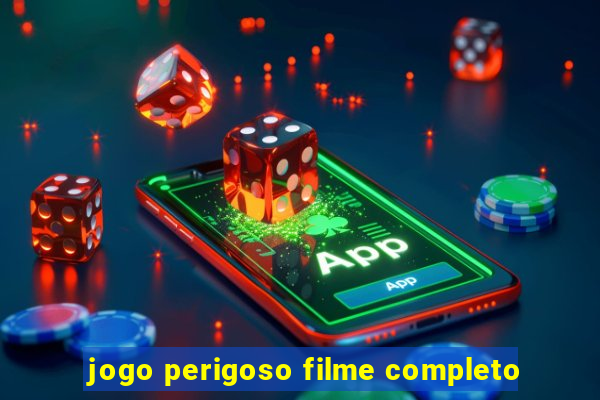 jogo perigoso filme completo