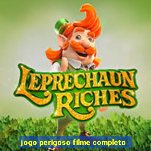 jogo perigoso filme completo