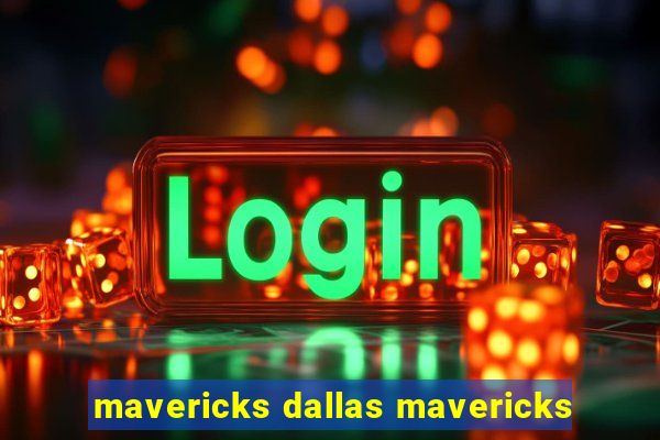 mavericks dallas mavericks