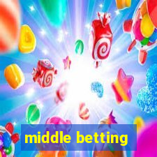 middle betting