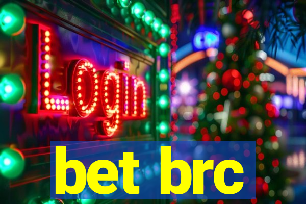 bet brc