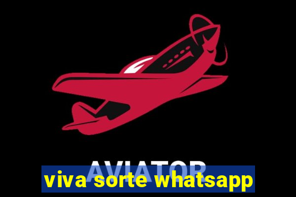 viva sorte whatsapp